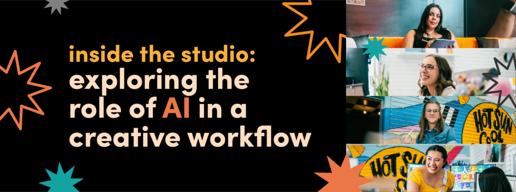 inside the studio, exploring the role of AI in a creative workflow